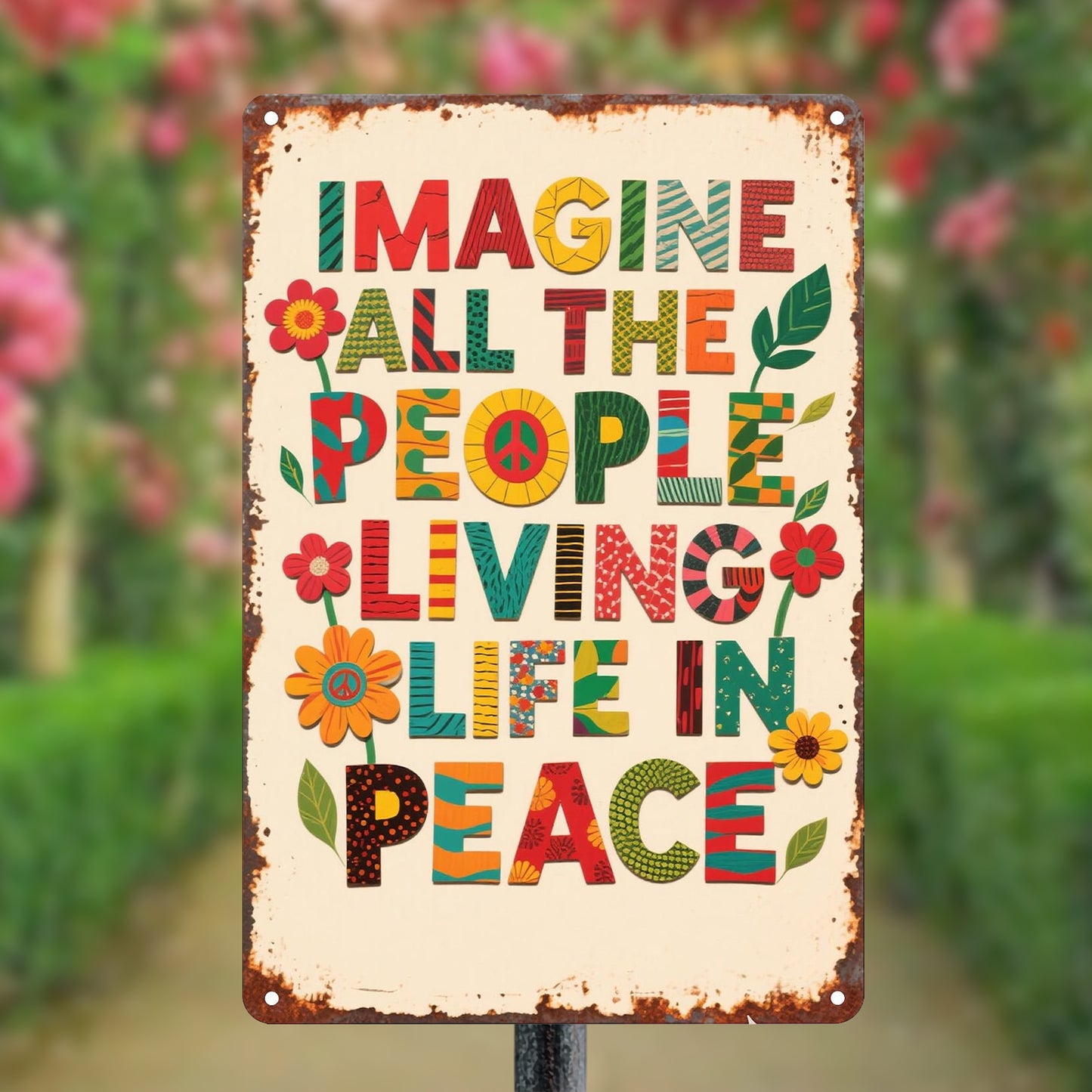 Imagine All The People Living Life In Peace - Hippie Metal Sign