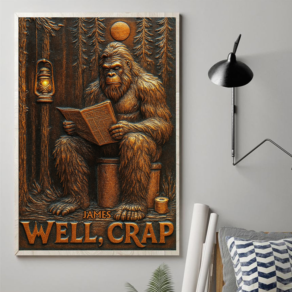 Well, Crap - Personalized Bigfoot Canvas And Poster