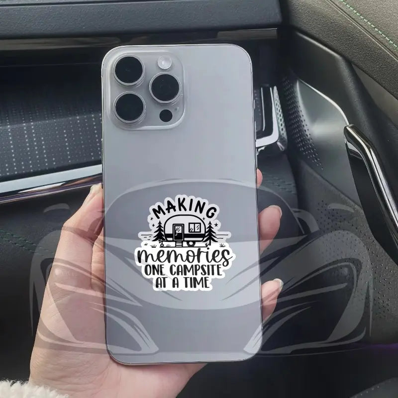 "Making Memories One Campsite at a Time" Sticker