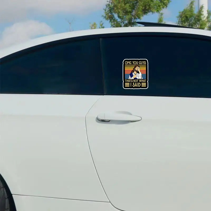 OMG You Guys That's Not What I Said - Jesus Sticker