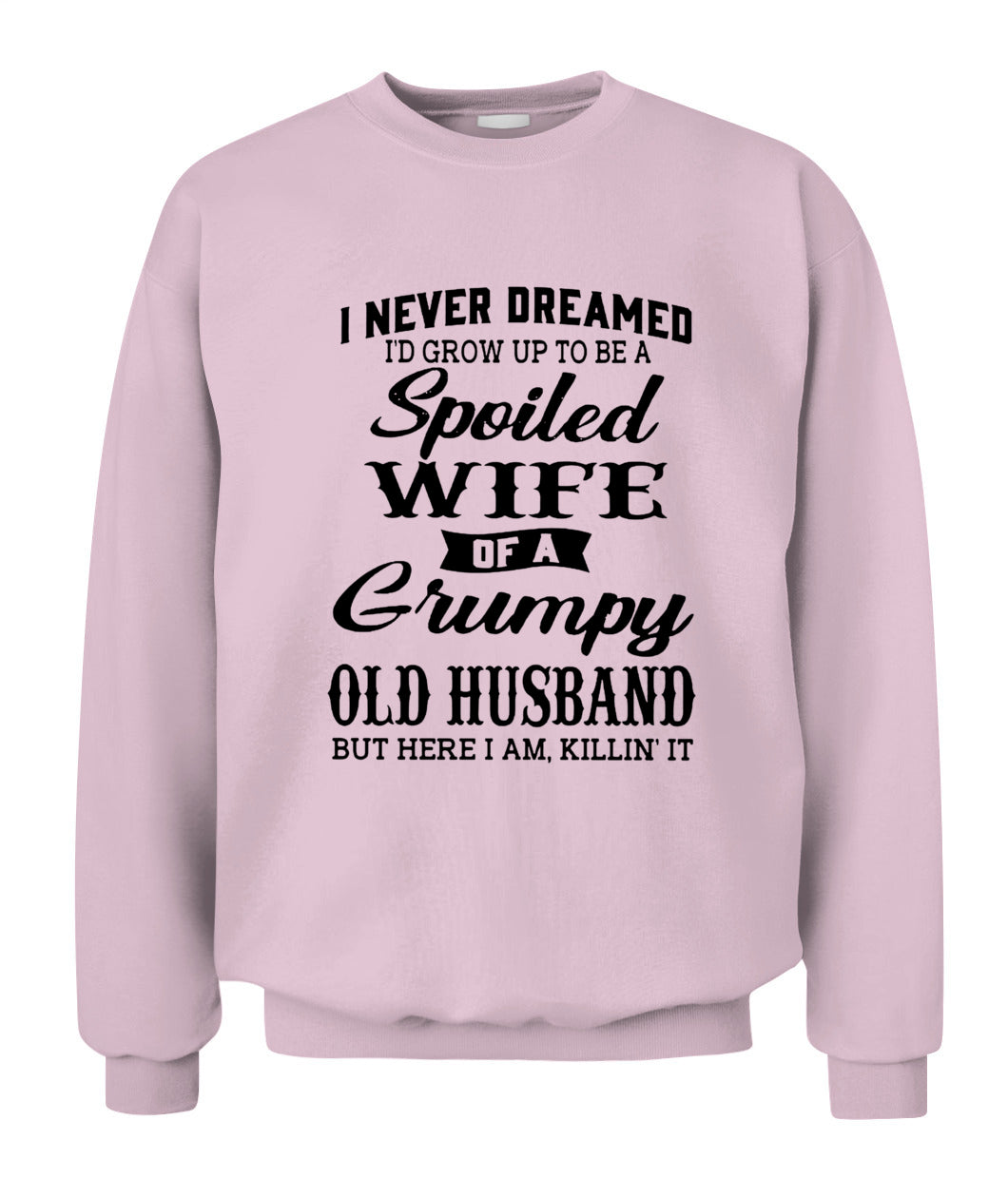 Spoiled Wife of a Grumpy Old Husband – Funny Couple Shirt | Sarcastic Wife Gift Tee