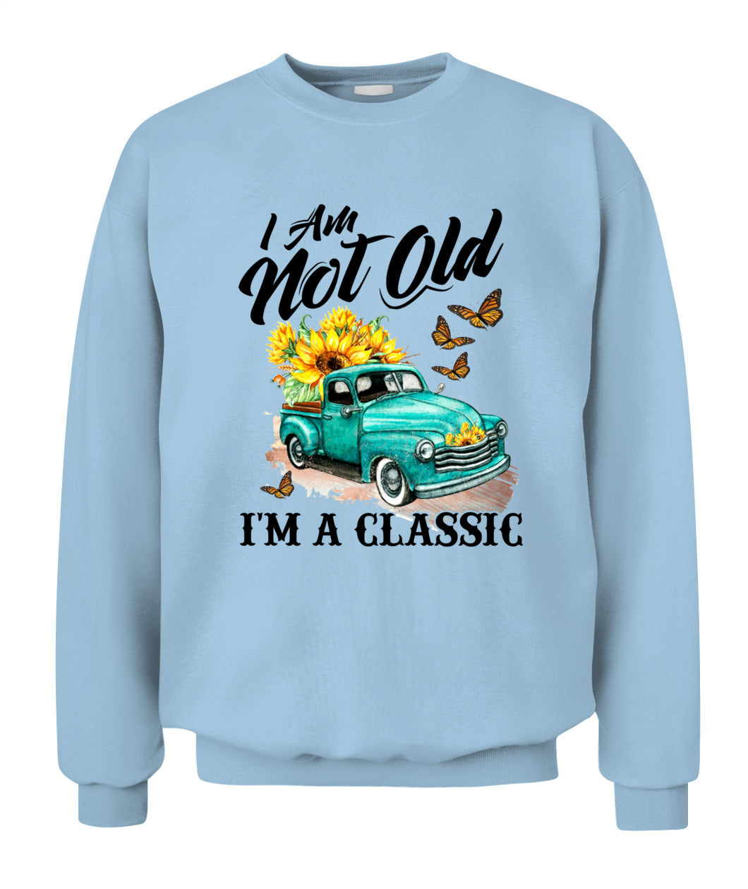 I am not old - Country Living Shirt
