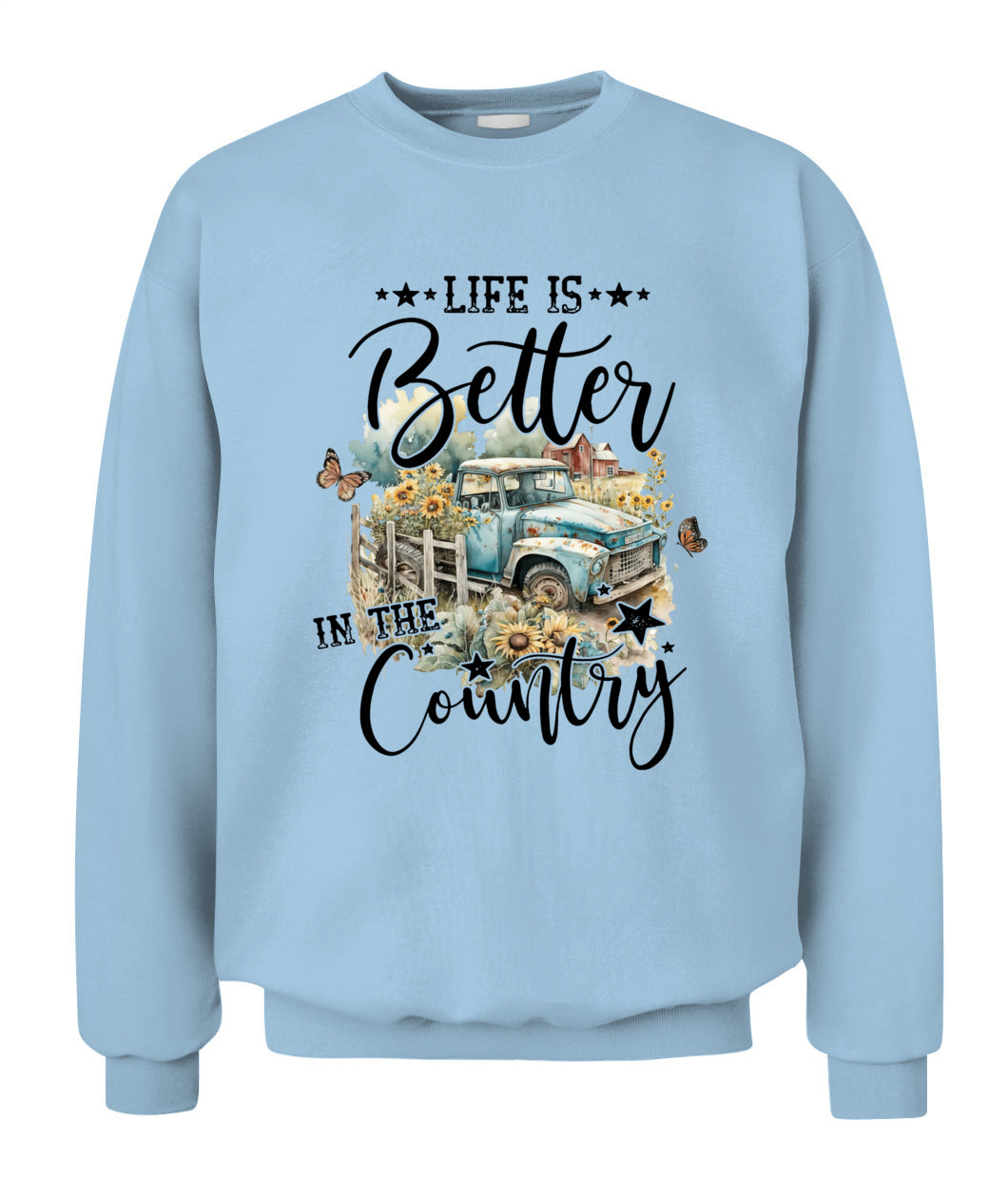 Life Is Better - Country Living Shirt
