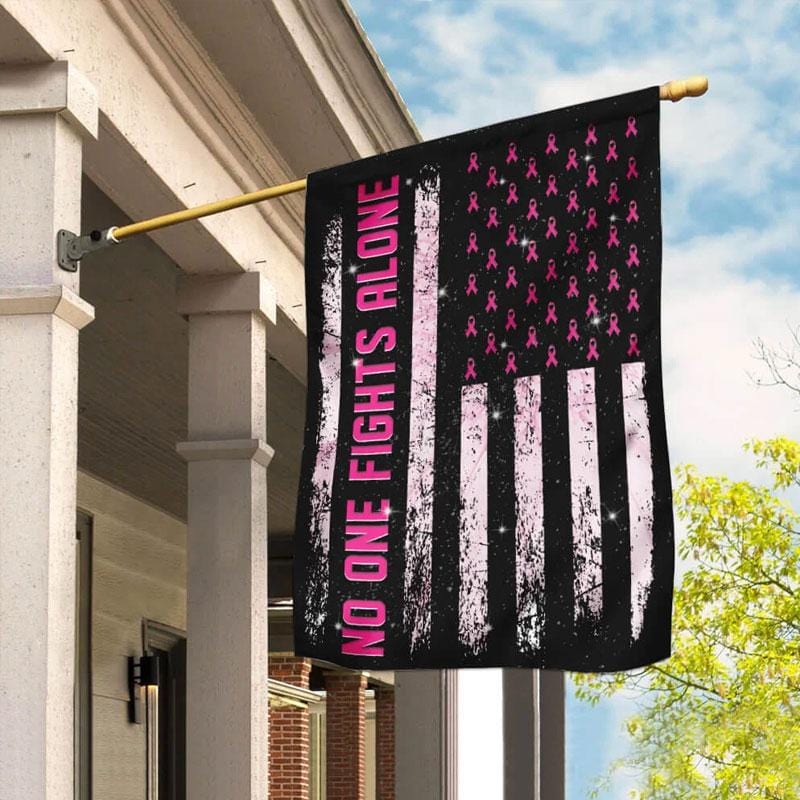No One Fights Alone Pink Ribbon American Flag - Breast Cancer Awareness House Flag