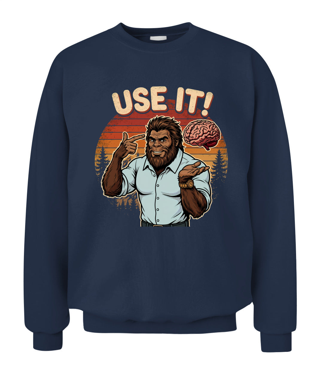 Use It! – Funny Bigfoot Brain Meme Shirt