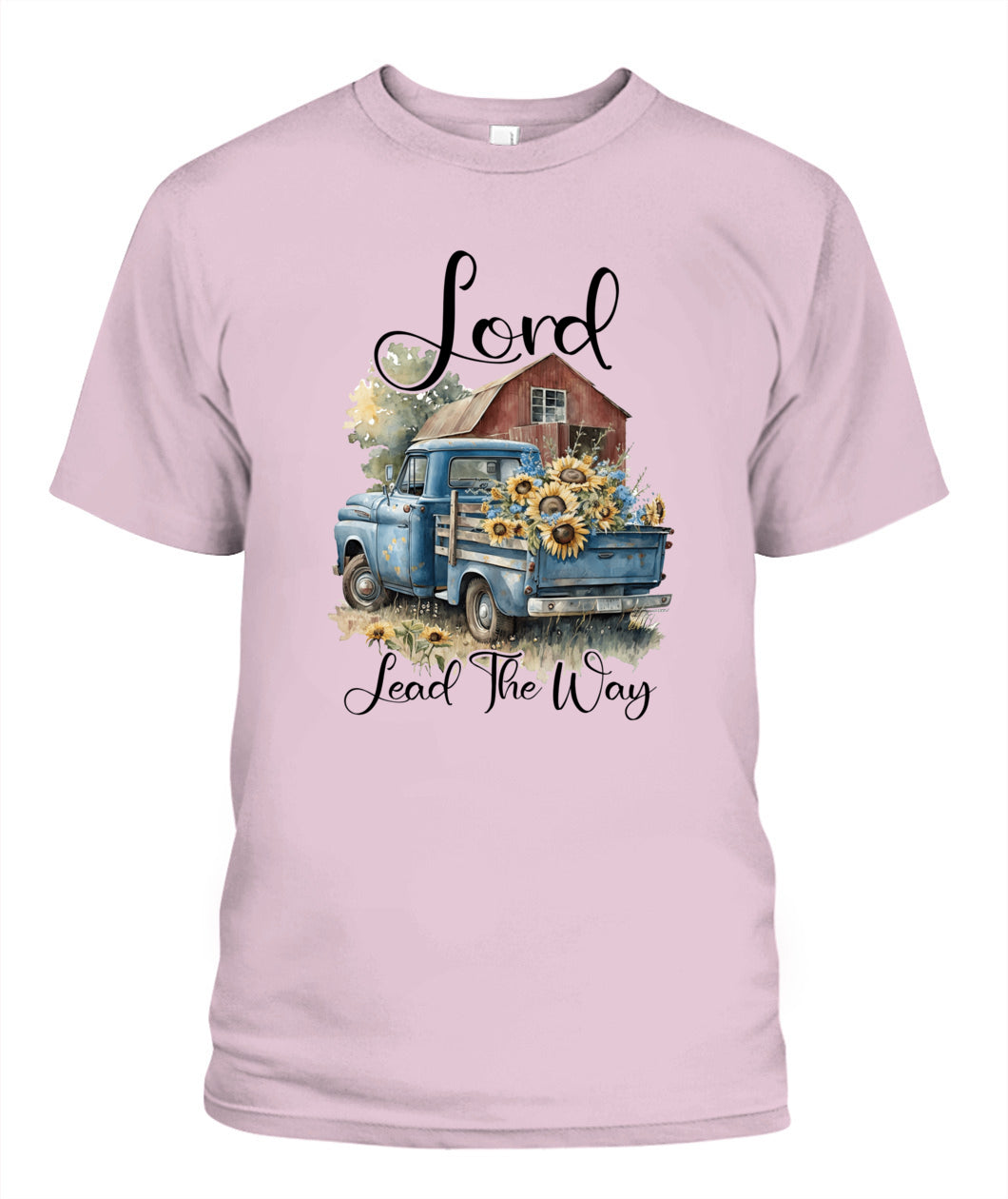 Lord Lead The Way - Country Living Shirt
