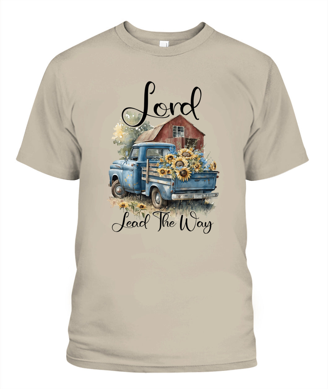 Lord Lead The Way - Country Living Shirt