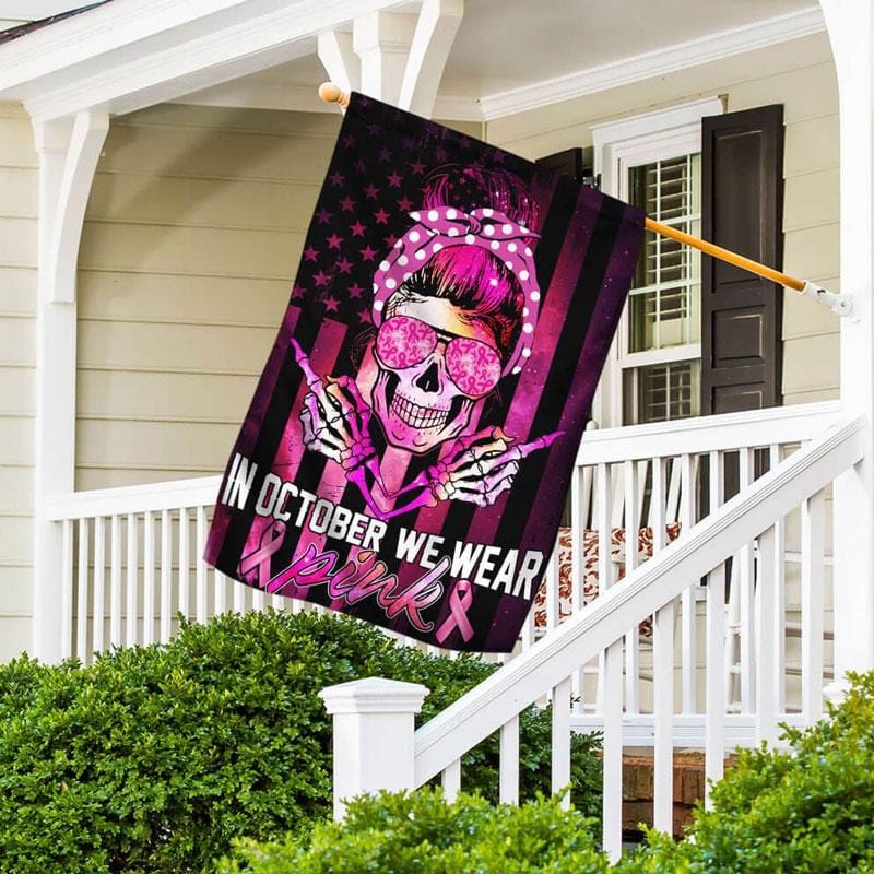 In October We Wear Pink Skull - Breast Cancer Awareness House Flag