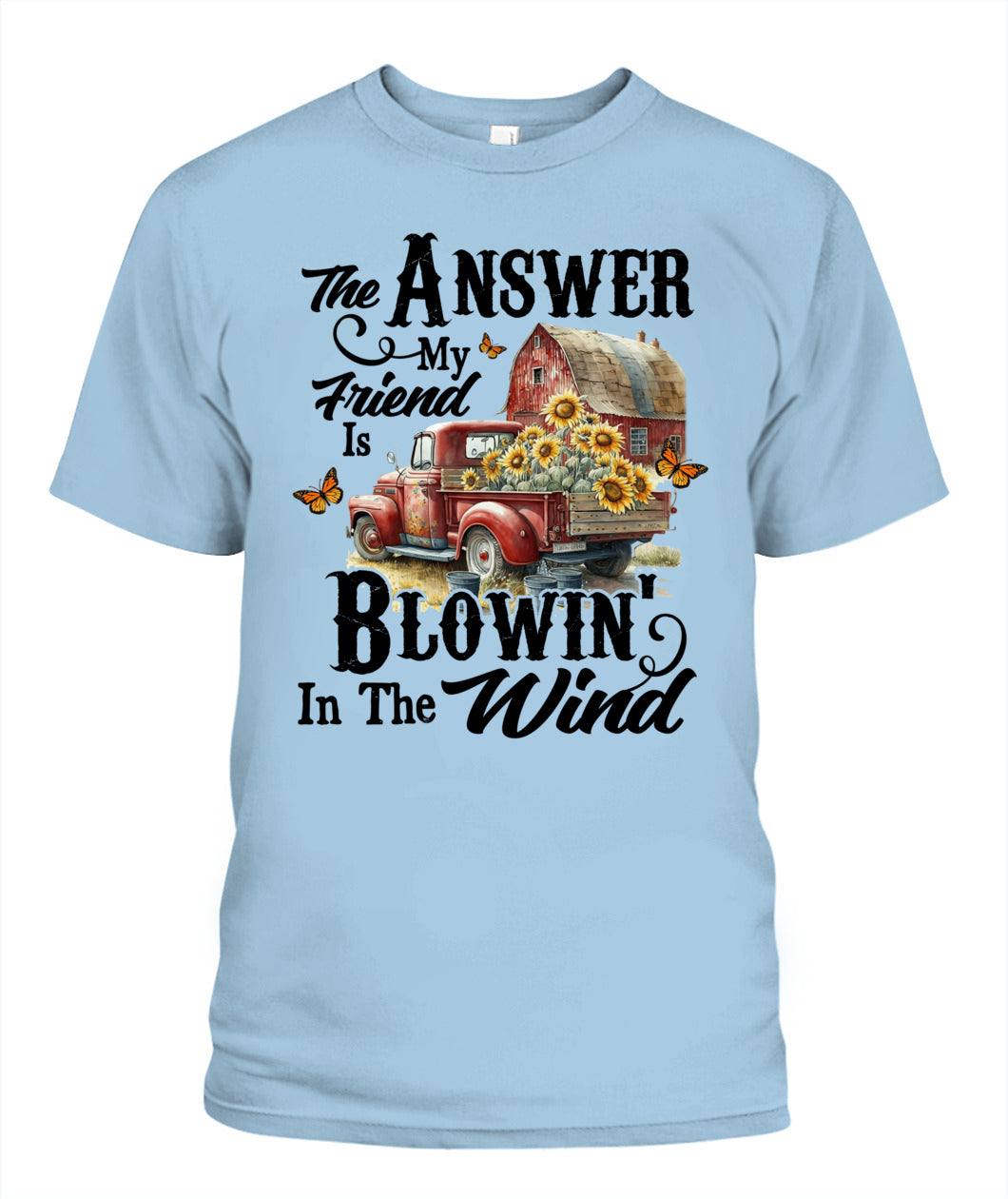 The Answer my Friend - Country Living Shirt