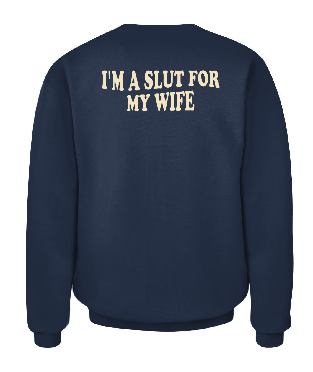 I’m A Slut For My Wife – Funny Husband Love Tee