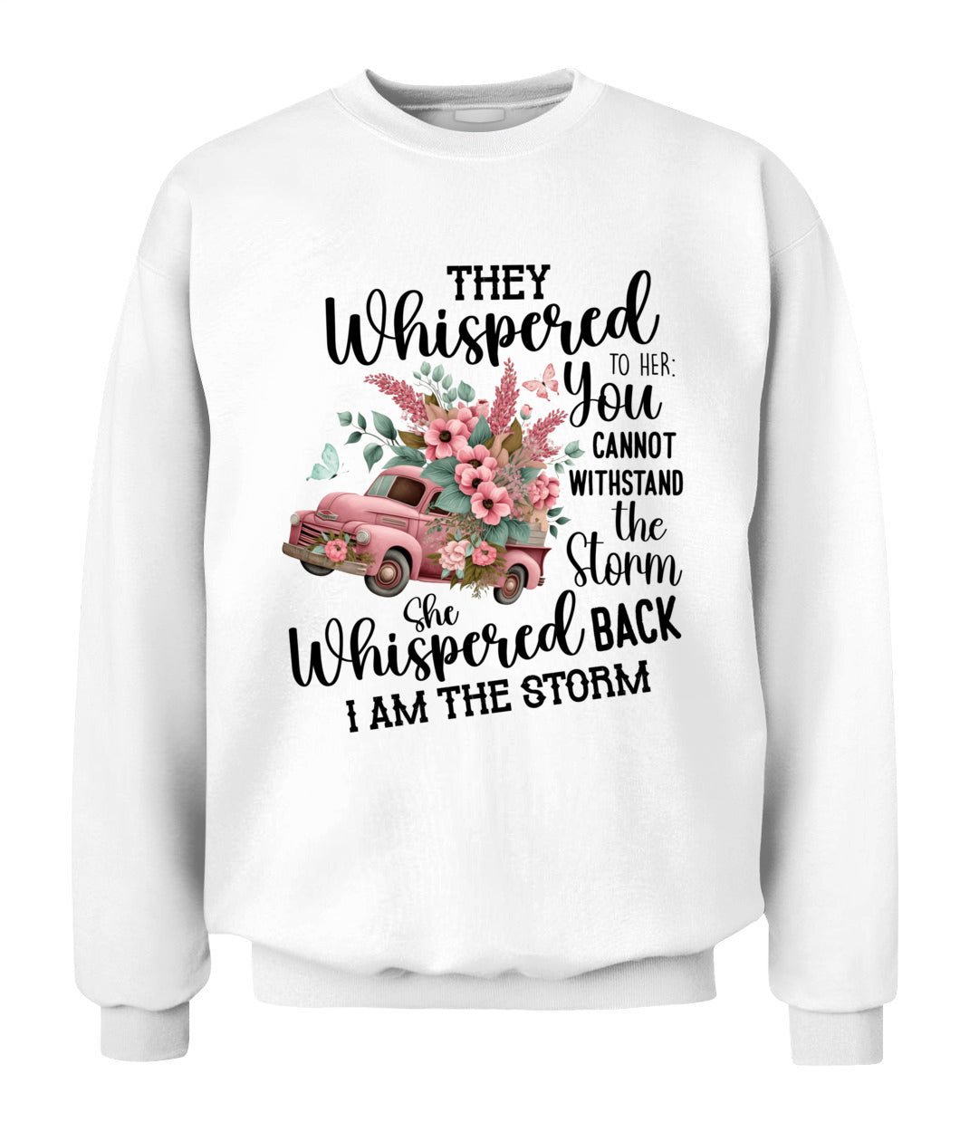 They Whispered - Country Living Shirt