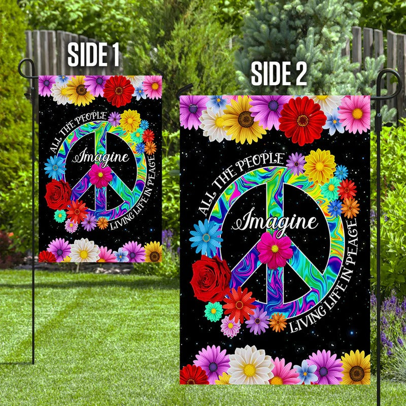 Hippie Flag Imagine All The People Living Life In Peace Garden Flag, House Flag