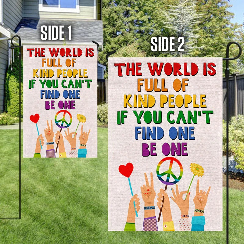 Be Kind Hippie Flag The World Is Full Of Kind People If You Can't Find Garden Flag, House Flag