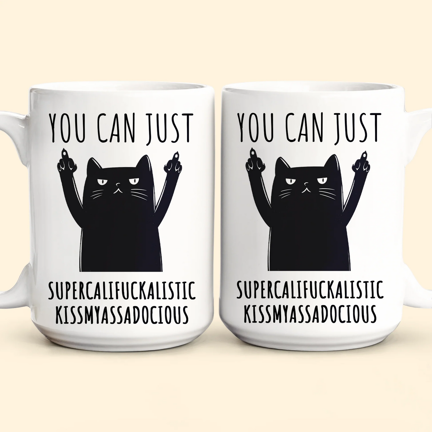 Funny Mug - Supercalifuckalistic Kissmyassadocious