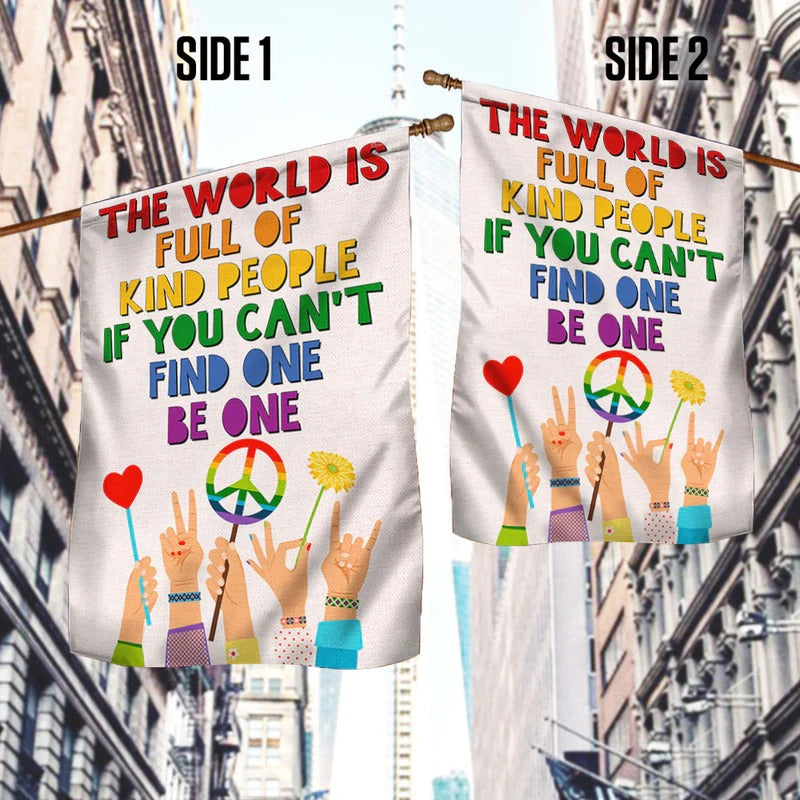 Be Kind Hippie Flag The World Is Full Of Kind People If You Can't Find Garden Flag, House Flag