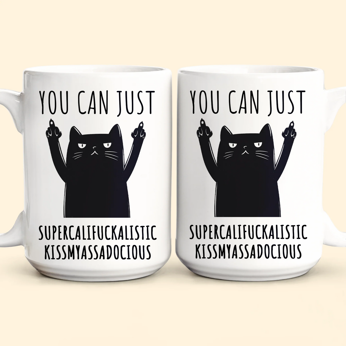 Funny Mug - Supercalifuckalistic Kissmyassadocious