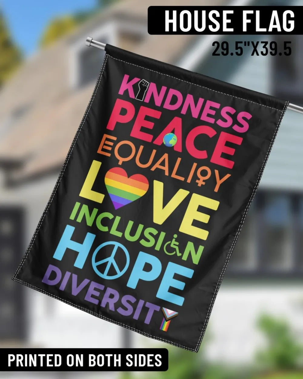 Kindness Peace Equality Love Hope Garden Flag, House Flag