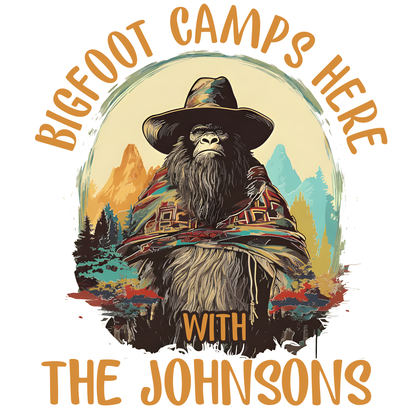 El Squatcho Bigfoot Camps Here - Personalized Family Name Decor Decal