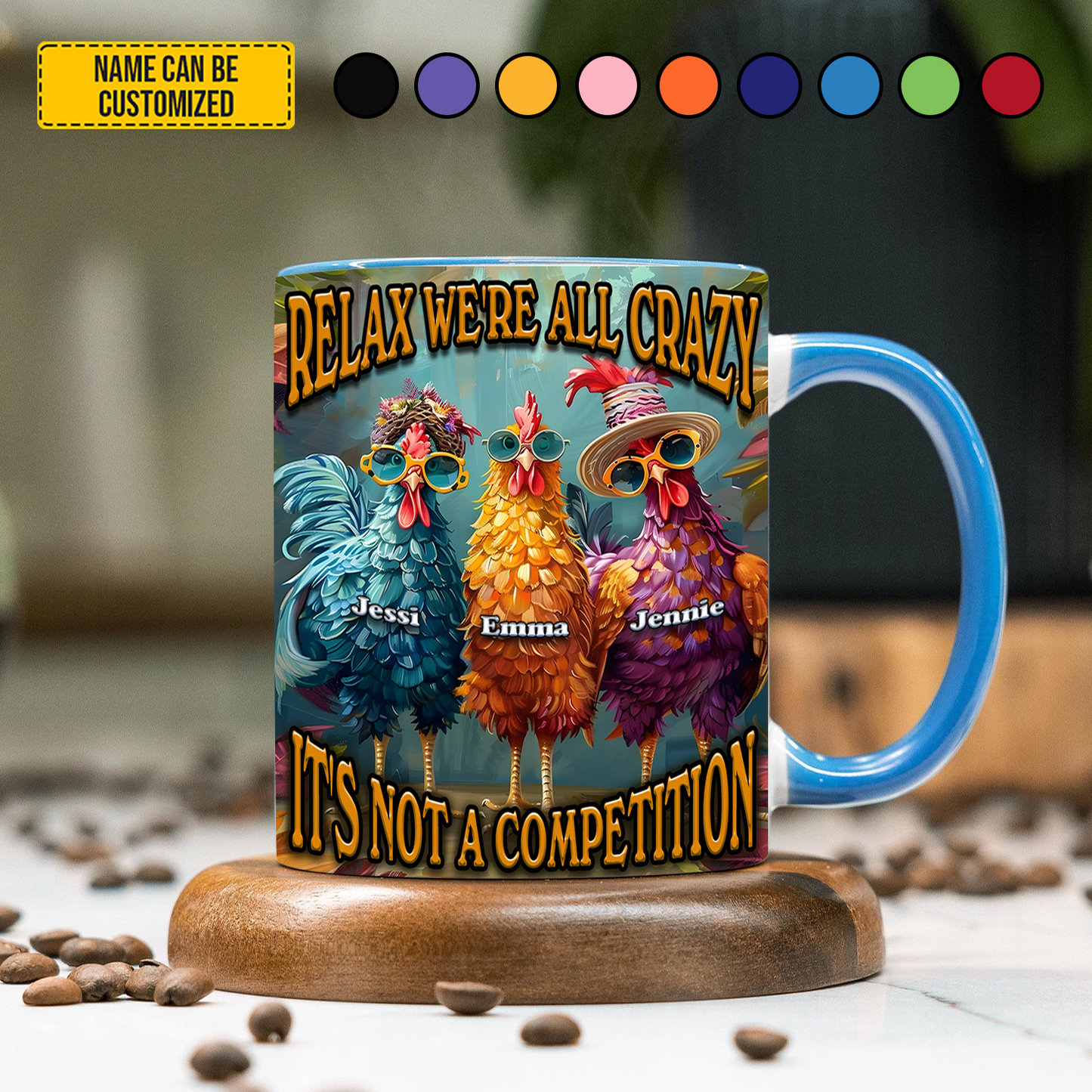 Relax We're All Crazy - Personalized Chicken Accent Mug