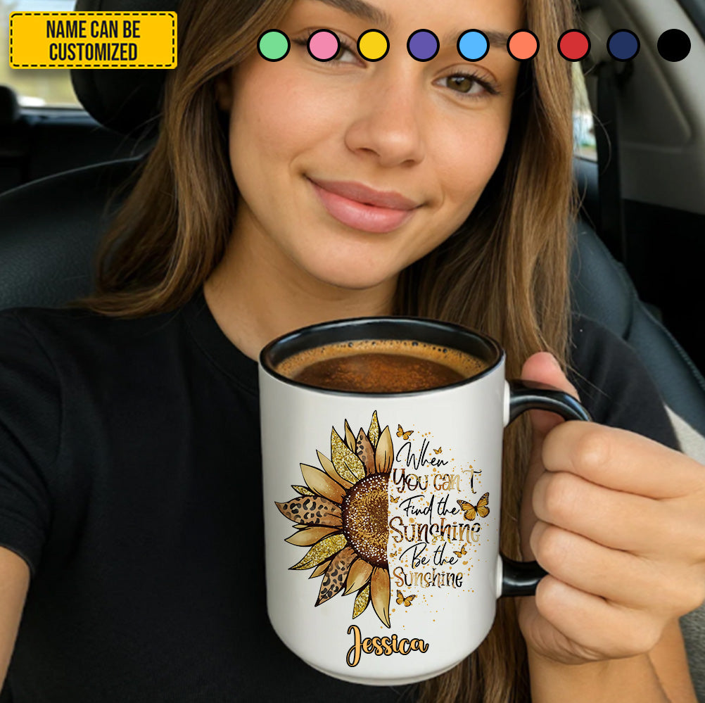 Be The Sunshine - Personalized Sunflower Accent Mug