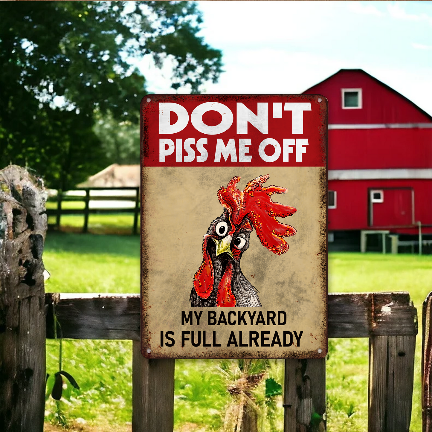 Don't Piss Me Off - Chicken Metal Sign