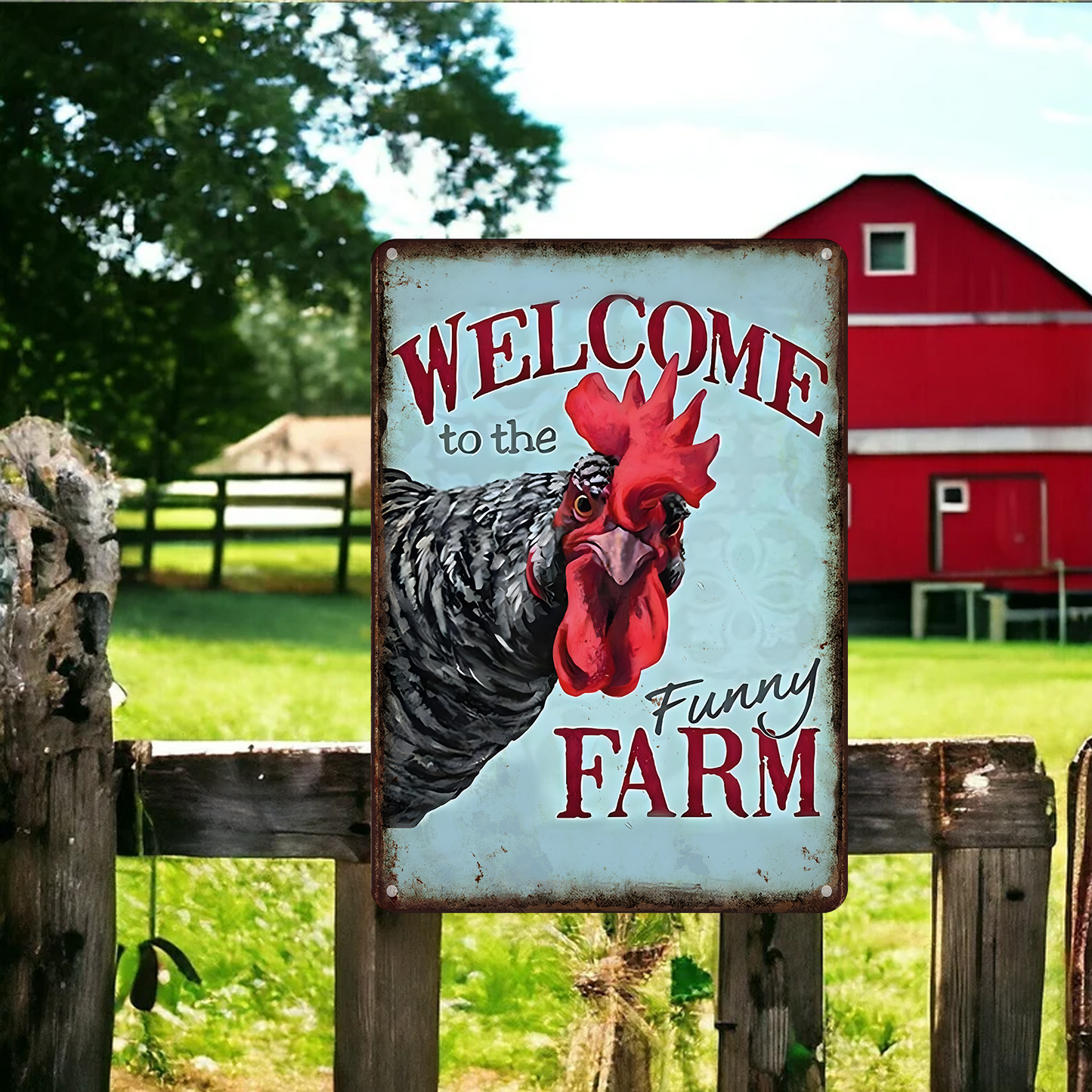 Welcome To The Funny Farm- Funny Chicken Metal Sign
