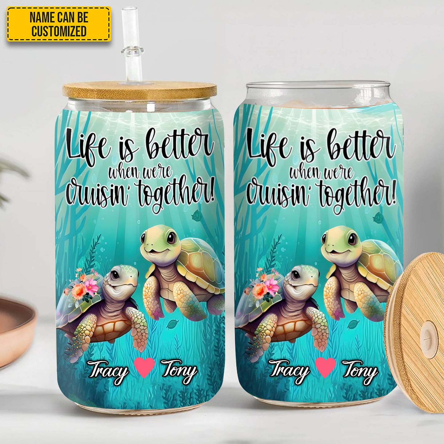 Life Is Better When Were Cruisin Together - Turtle Couple Personalized 16Oz Glass Cup
