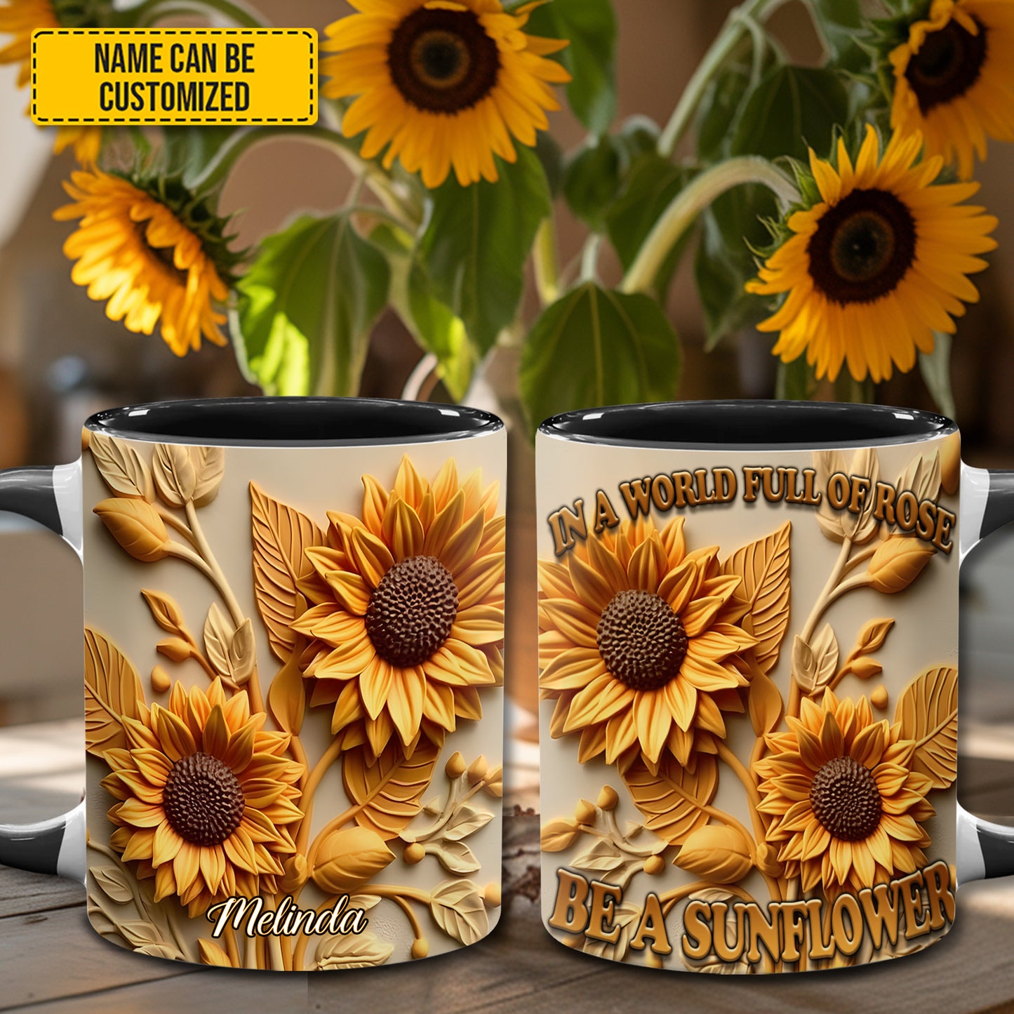 In A World Full of Rose Be A Sunflower - Personalized Sunflower Accent Mug
