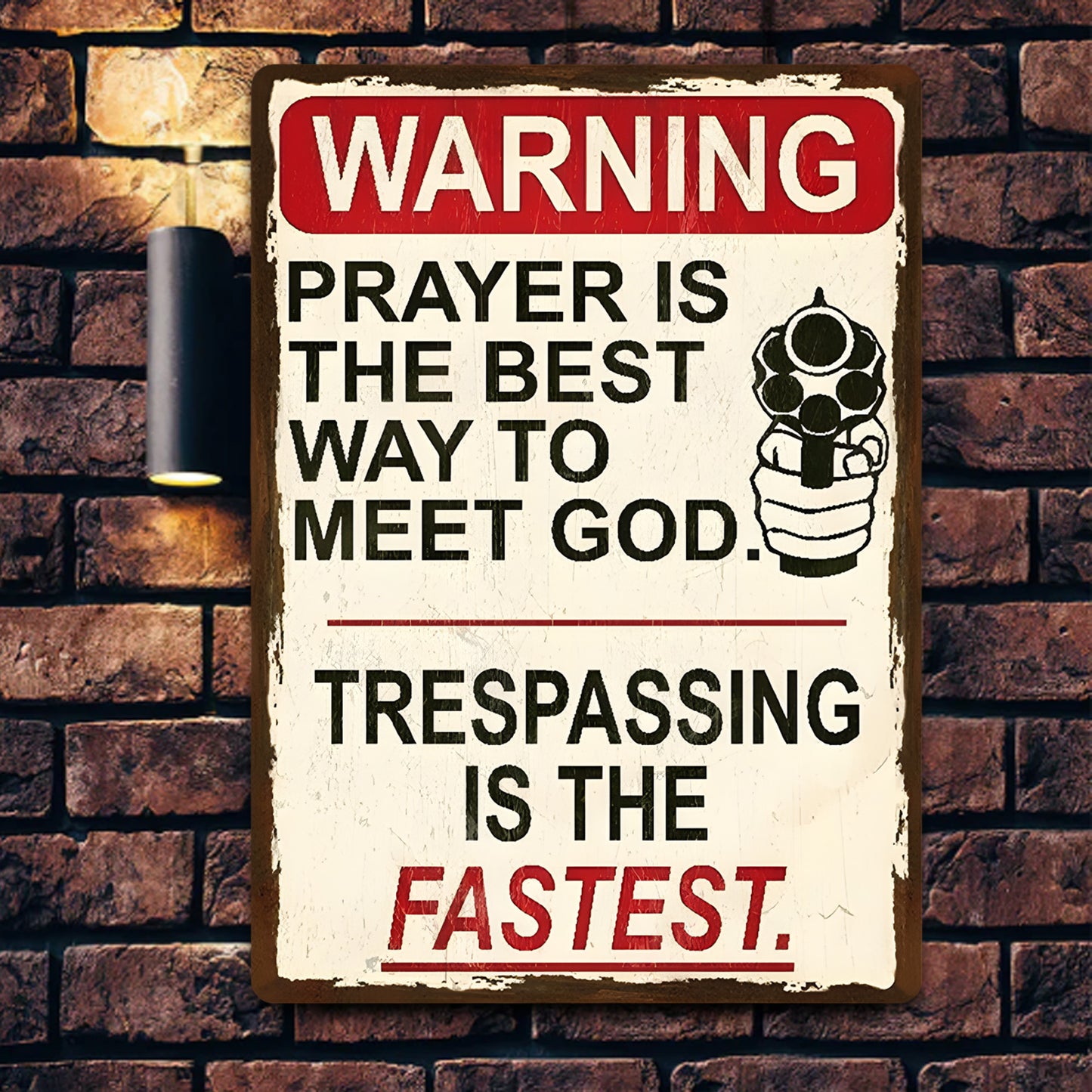 Prayer Is The Best Way To Meet God - Funny Gift For Home