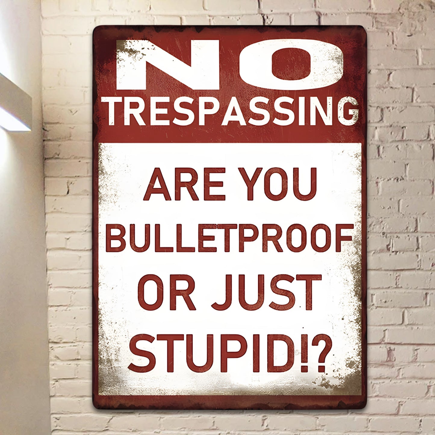 No Trespassing - Funny Gift For Home