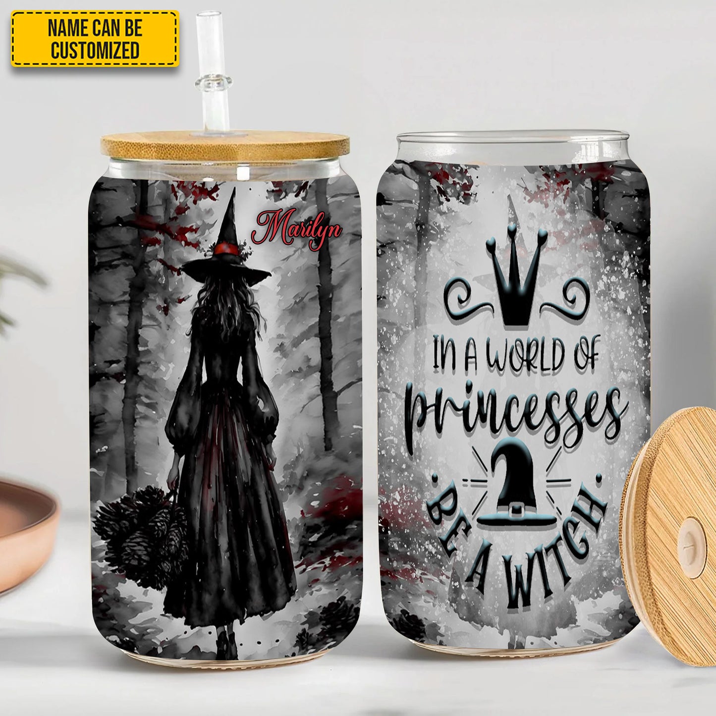 Witch In A World Full Of Princesses - Personalized 16Oz Glass Cup
