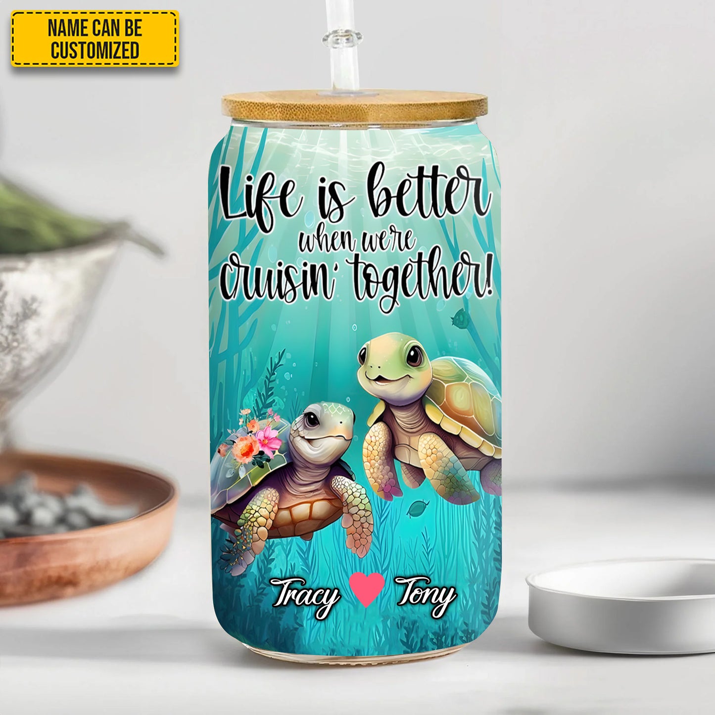 Life Is Better When Were Cruisin Together - Turtle Couple Personalized 16Oz Glass Cup