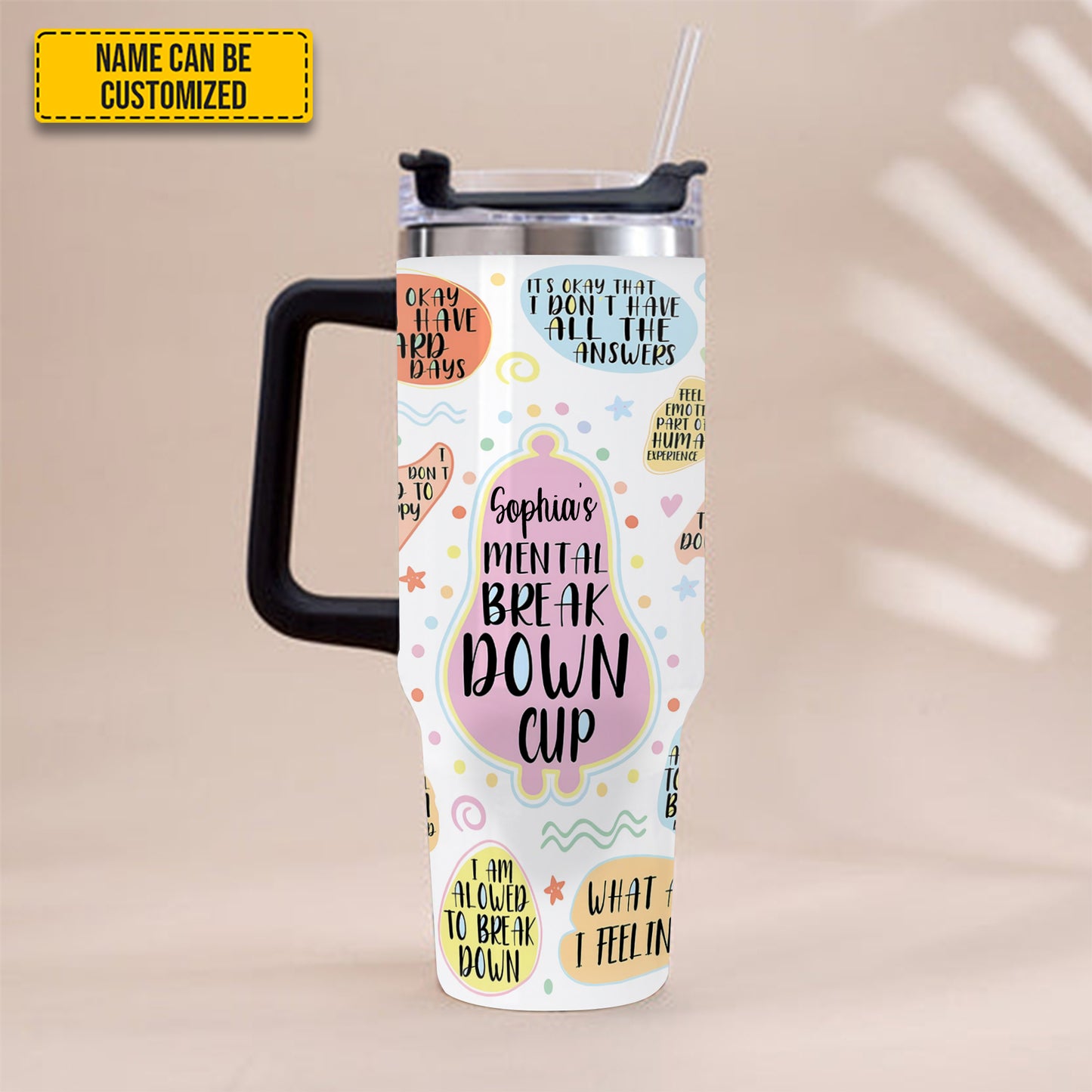My Mental Breakdown Cup - Personalized Tumbler With Handle 40oz