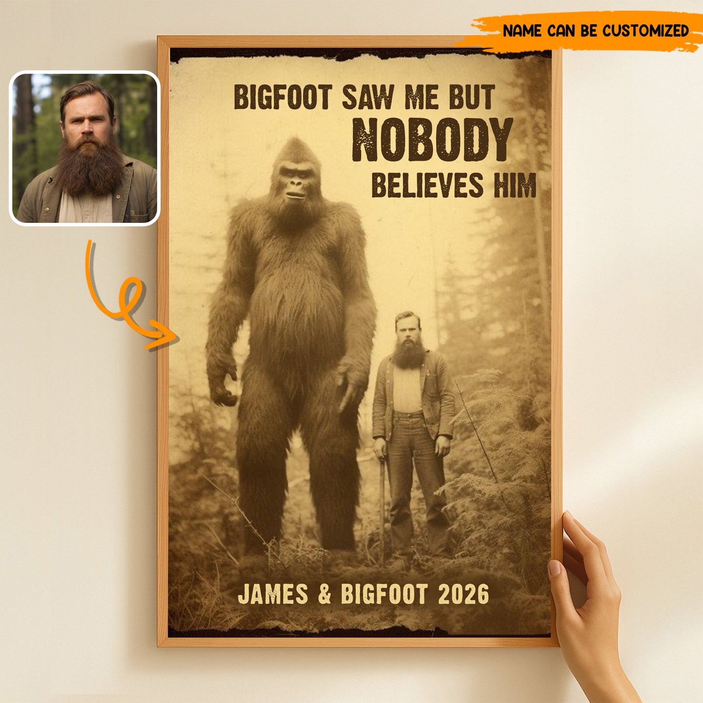 Bigfoot Saw Me But Nobody Believes Him - Personalized Poster Canvas