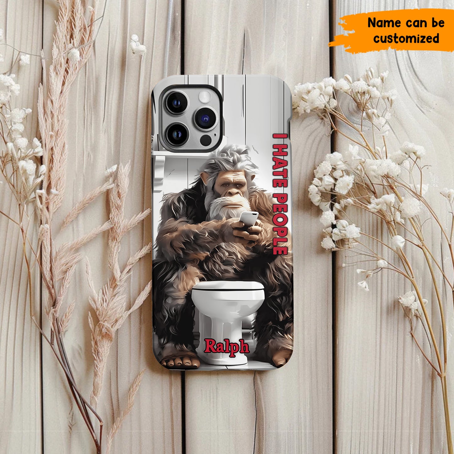 I Hate People - Personalized Bigfoot Funny Phone Case