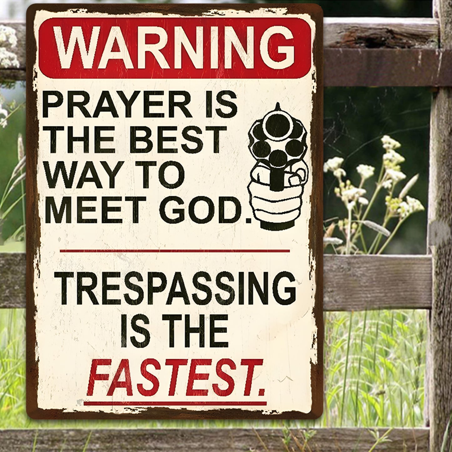 Prayer Is The Best Way To Meet God - Funny Gift For Home