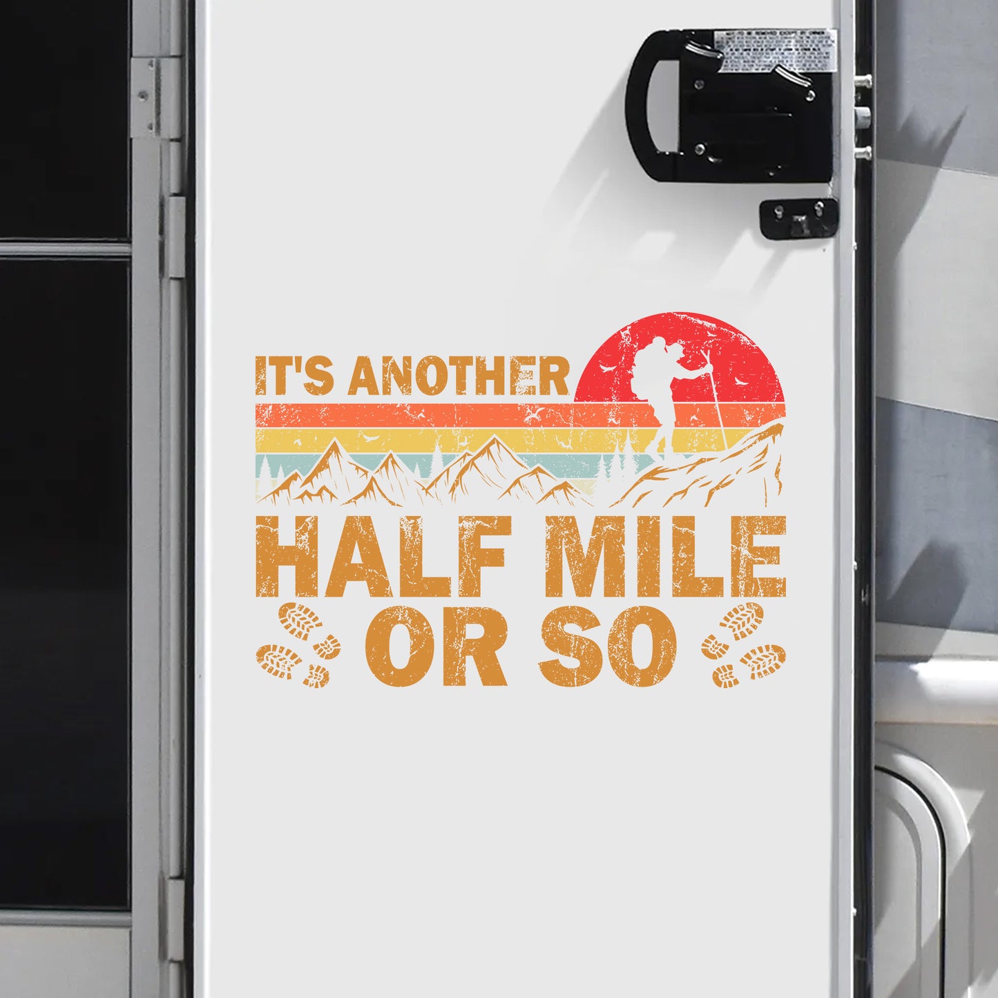 It's Another Half Mile Or So Decal