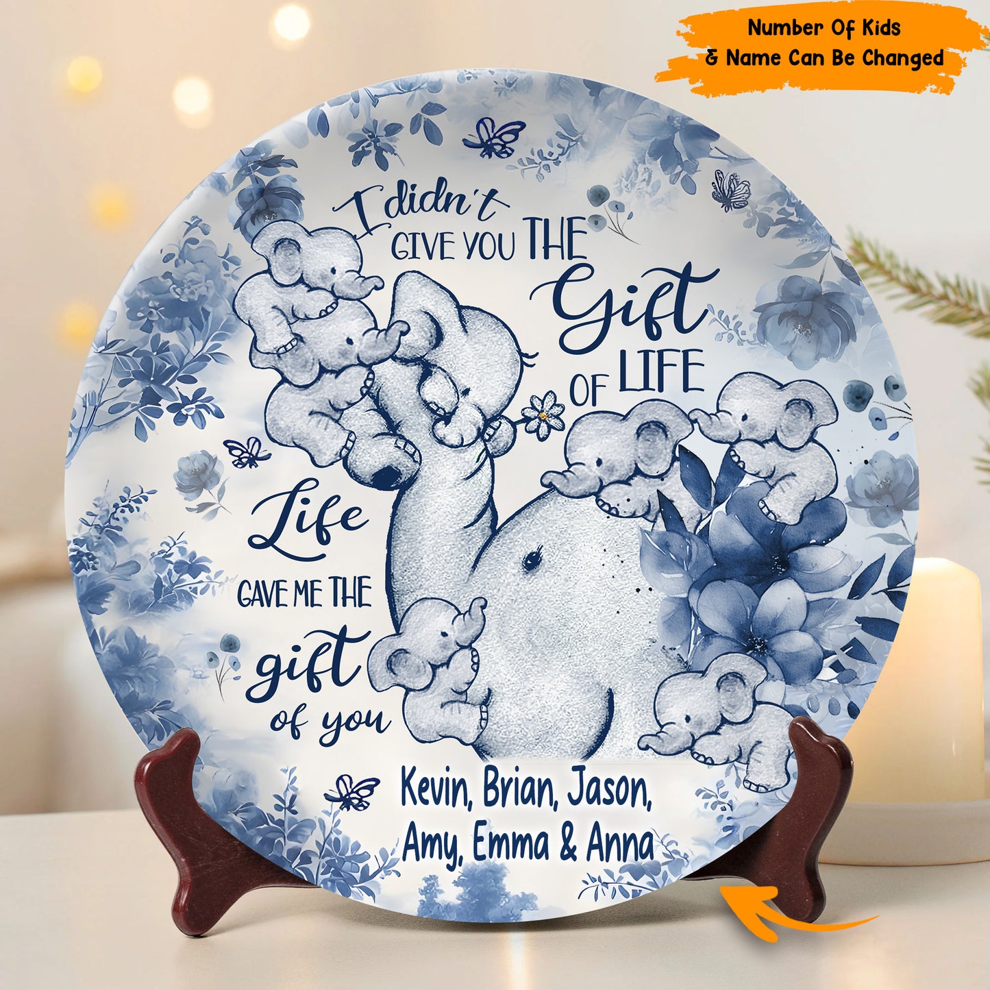 I Didn't Give You The Gift - Personalized Mother Elephant Ceramic Round Plate