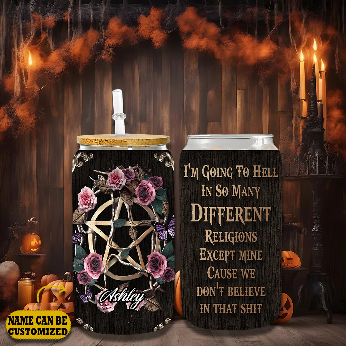 Witch I'm Going To Hell In So Many Different 16Oz Glass Tumbler