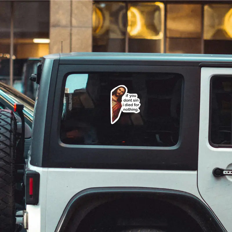 I Died For Nothing - Jesus Sticker