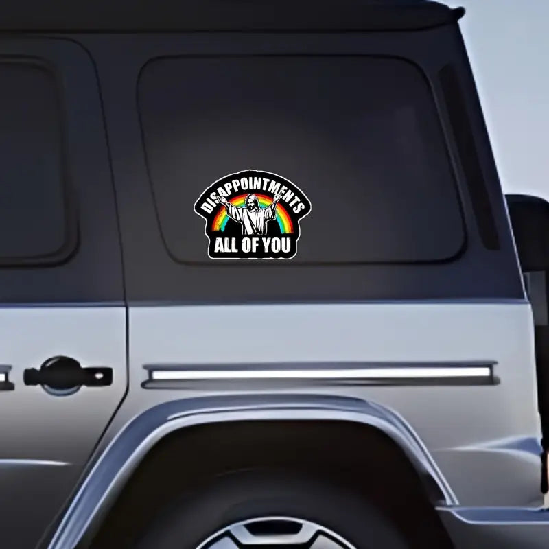 Disappointments All of You - Jesus Sticker