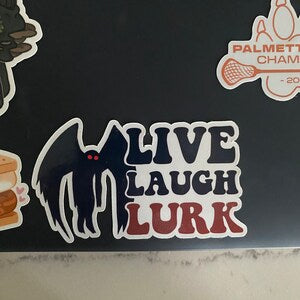 Live Laugh Lurk Sticker