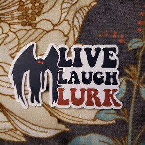 Live Laugh Lurk Sticker