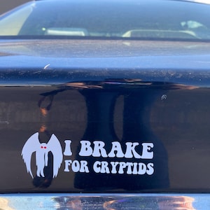 Brake For Cryptids Vinyl Sticker