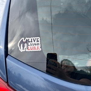 Live Laugh Lurk Sticker