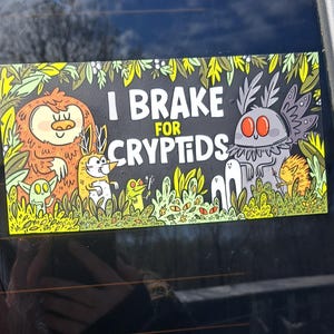 Brake for Cryptids Car Bumper Sticker