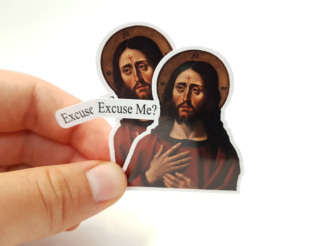 Excuse Me - Jesus Sticker