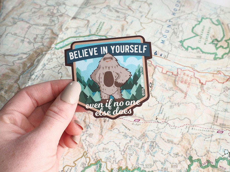 Believe in Yourself Sasquatch Stickers
