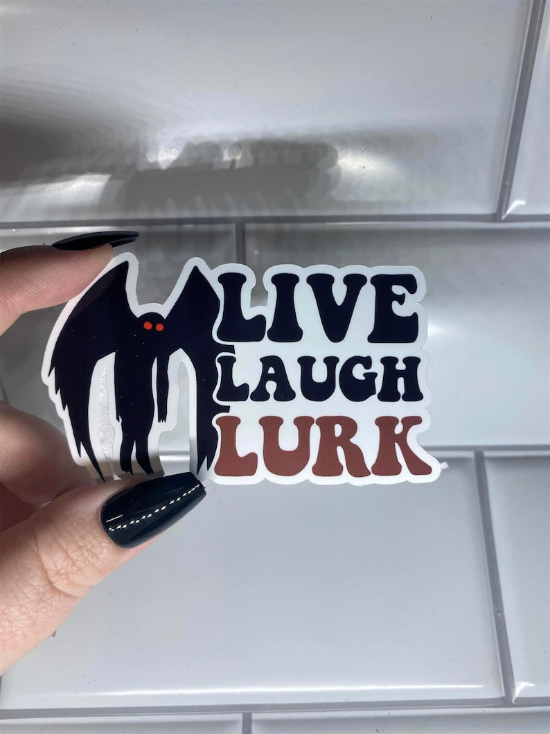 Live Laugh Lurk Sticker