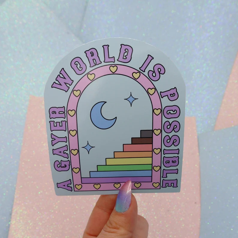 A Gayer World Is Possible Sticker